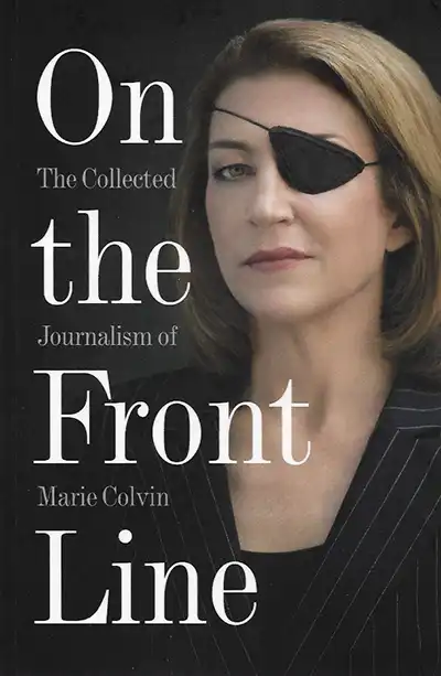 Cover of the book 'On The Front Line' by Marie Colvin