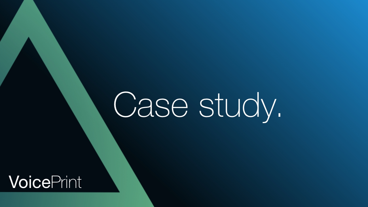 VoicePrint case study